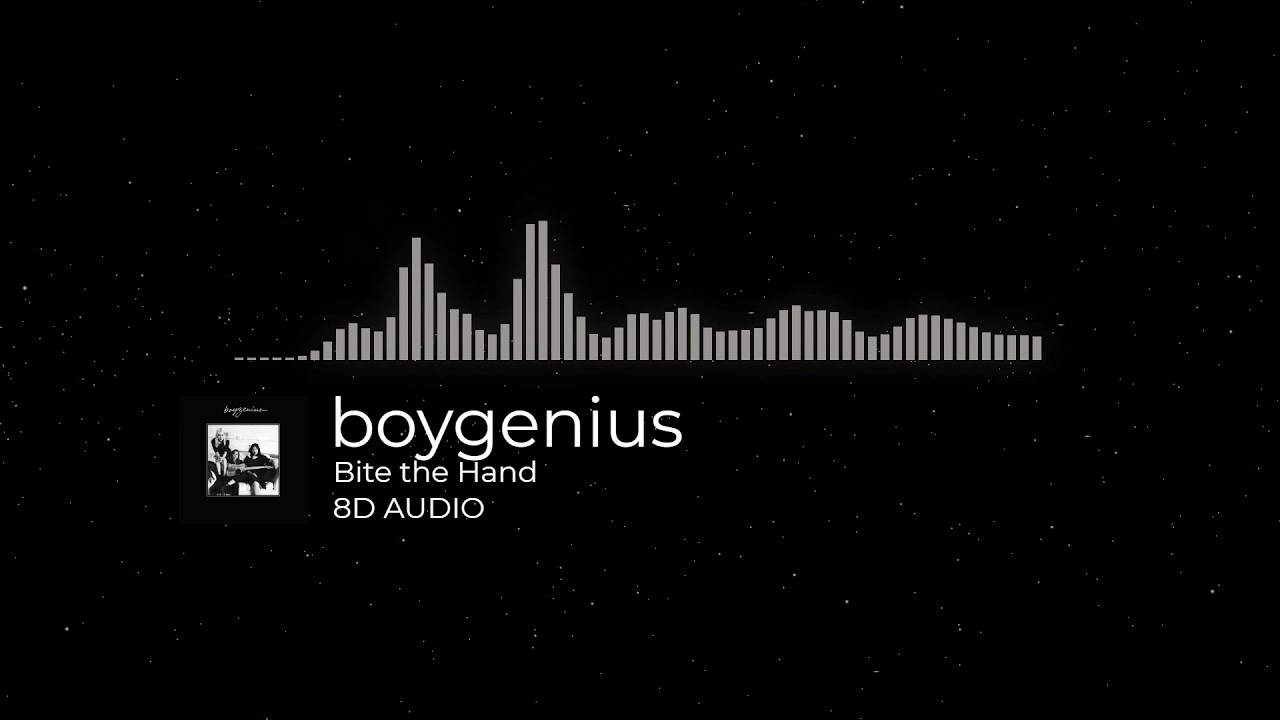 boygenius Bite the Hand 🔊 8D AUDIO 🎧 YouTube