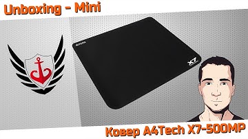Unboxing - "Mini" - Простыня A4Tech X7-500MP
