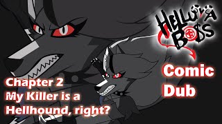 Helluva Boss - The Human And The Hellhound Comic Dub Chapter 2 My Killer Is A Hellhound Right?