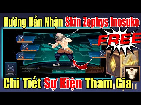 #1 Hướng Dẫn Chi Tiết Cách Nhận Skin Zephys Inosuke FREE Toàn Server Vào Ngày 6/8 | 100% Nhận Được Mới Nhất