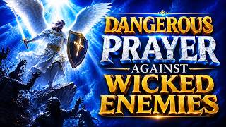 PROPHETIC WARFARE PRAYER | Holy Ghost Fire, Arise Against My Enemies & Render Every Evil Powerless