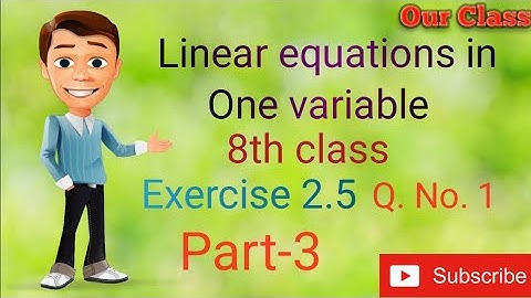 8th class maths||linear equations in one variable||exercise 2.5||Q. No 10,11,12