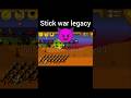 Stick war legacy game #stickwar3 #stickwarlegacy #gameplay #shorts #4k #trending #trend #stickman