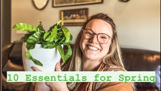 10 Essentials for My Spring Home