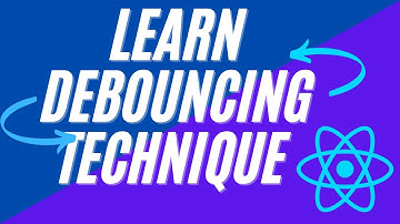 Debouncing in 3 minutes | React | UseEffect | CleanUp Function