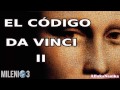 Milenio 3 - La verdad del código Da Vinci II