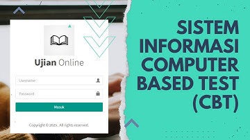 SISTEM INFORMASI UJIAN COMPUTER BASED TEST (CBT)