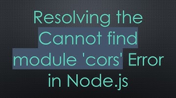 Resolving the Cannot find module 