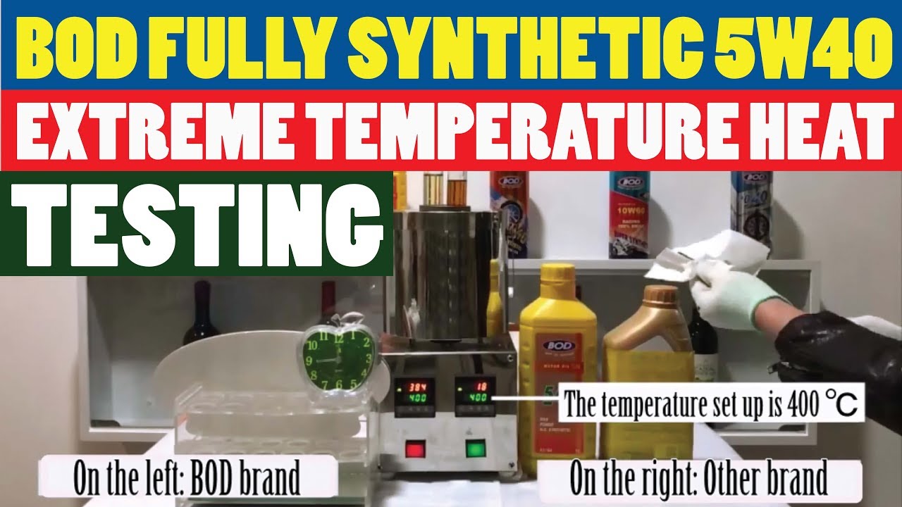 BOD MOTOR OIL EXTREME TEMPERATURE HEAT TESTING