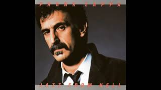 Frank Zappa - 1986 -  While You Were Art II - Jazz From Hell.