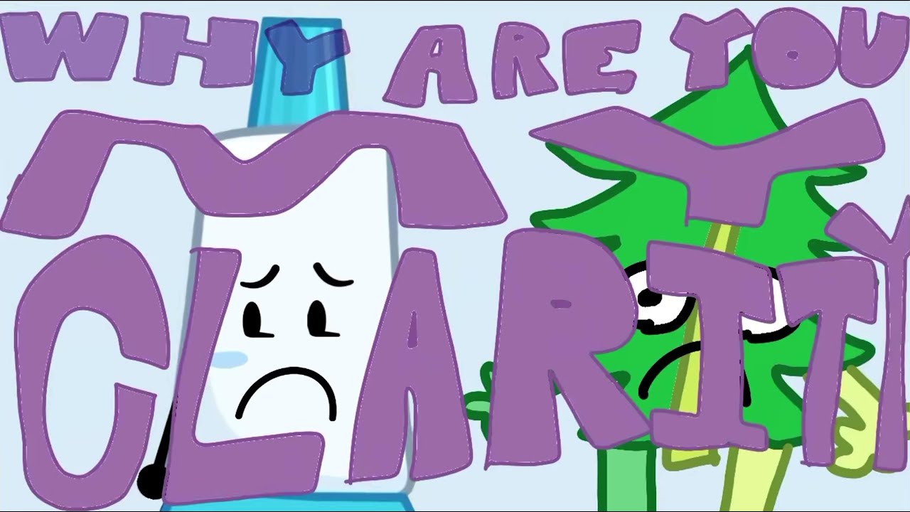 Why are you my CLARITY✌️🥹 - BFDIE Toothpaste X Fern animation meme