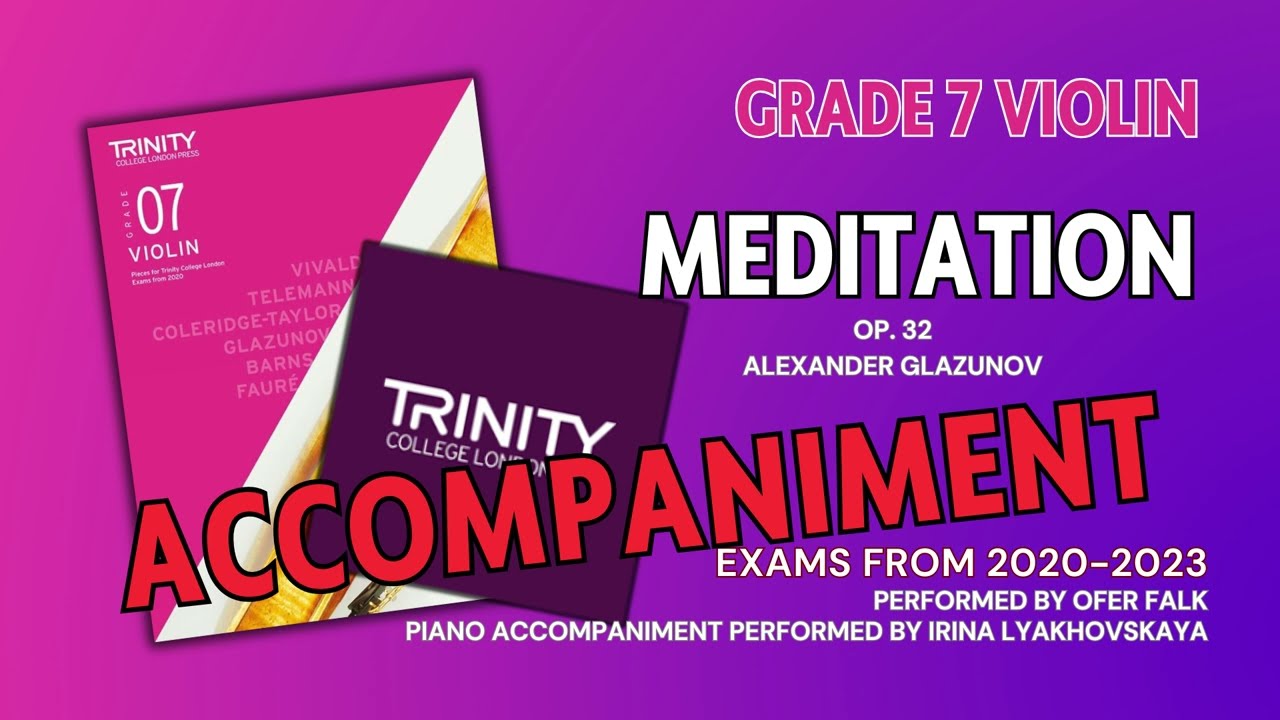 Meditation op. 32 [Accompaniment] Glazunov | Trinity College London Violin Grade 7 Exams from 2020