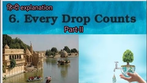 EVERY DROP COUNTS/Chapter-6(part-ll)/Hindi explanation/NCERT Class 5/EVS