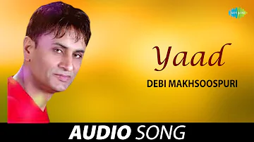 Yaad | Debi Makhsoospuri | Old Punjabi Songs | Punjabi Songs 2022