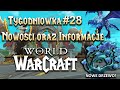World of Warcraft - Tygodnik Nowości #28