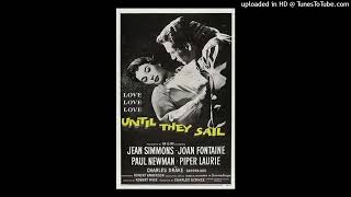 '50s Drama: David Raksin - Until They Sail - Opening & Closing Credits (1957)