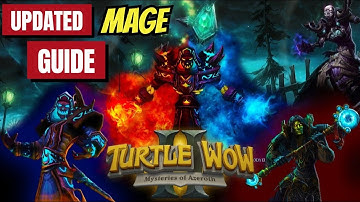 Turtle WoW Ultimate MAGE Guide - UPDATED 1.18.0