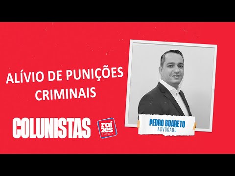 Pedro Boareto: Alívio de punições criminais