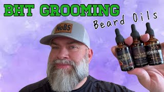 NEW - BHT Grooming Beard Oils  - March 2026
