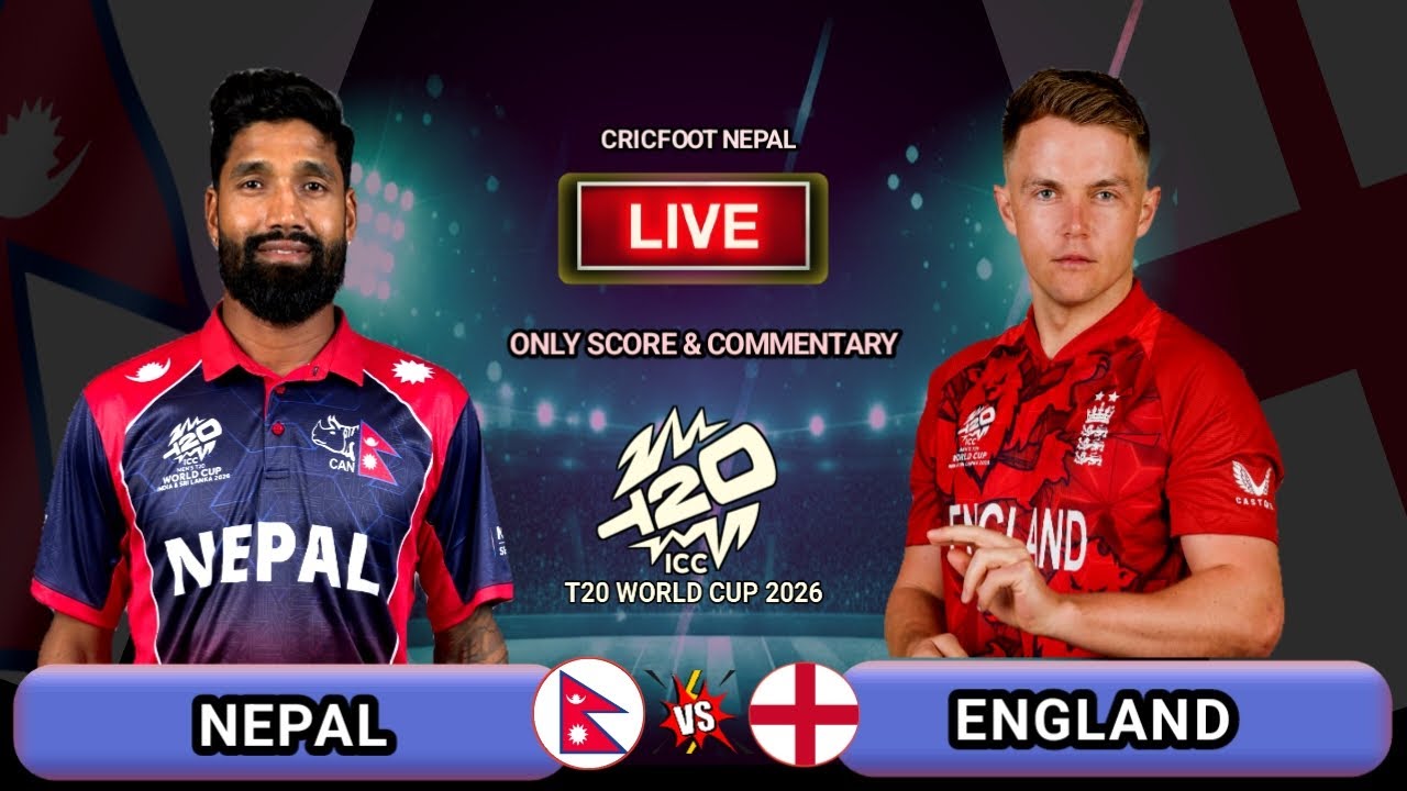 Nepal vs England Icc T20 World Cup Match 5 Live Scores & Commentary | 2nd Innings | Cricfoot Nepal