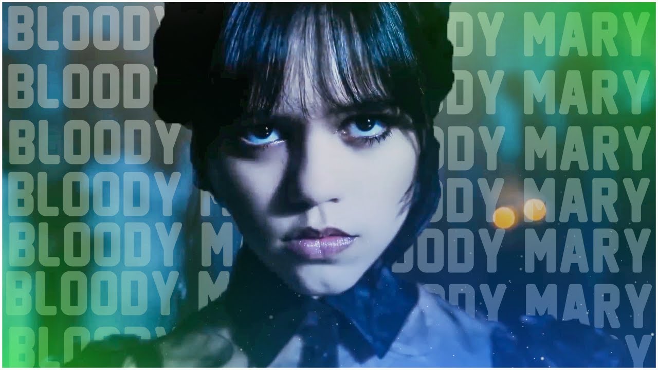 Bloody Mary edit NR EDIT'S YouTube