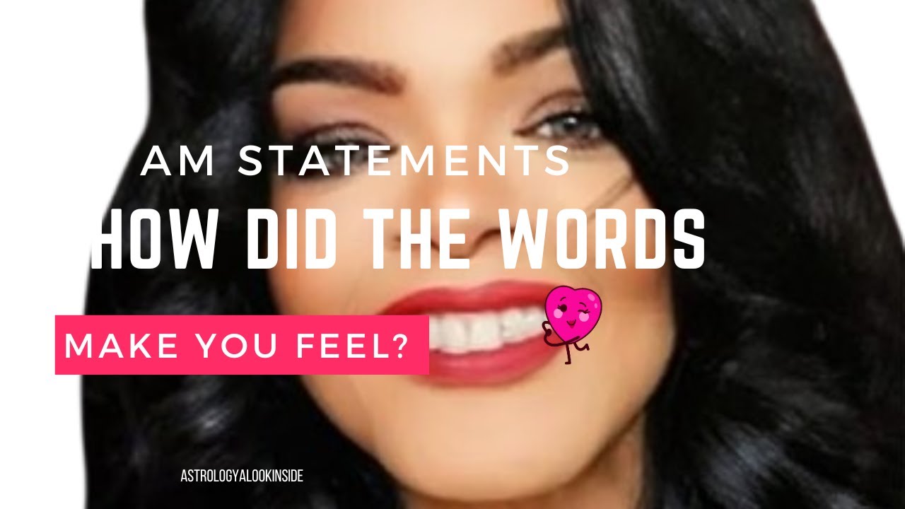 I AM Statements - How Did Those Words Make You Feel