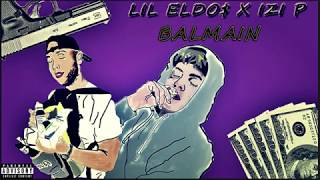 Lil Eldo - Balmain Prod. Bricks On Da Beat Ft. Izi P
