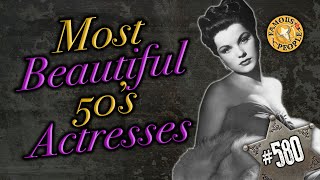 Most Beautiful 50s Actresses