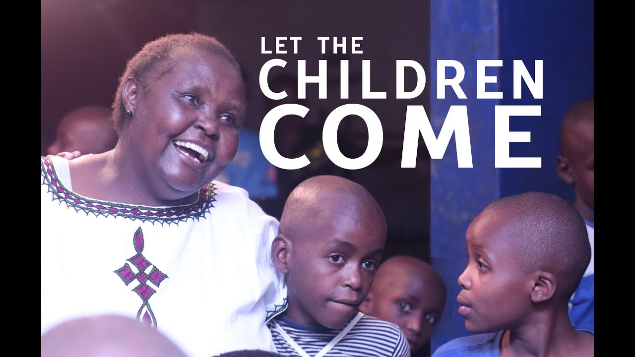 Let the Children Come | Mercy Thuo | Good Smaritan | Nairobi