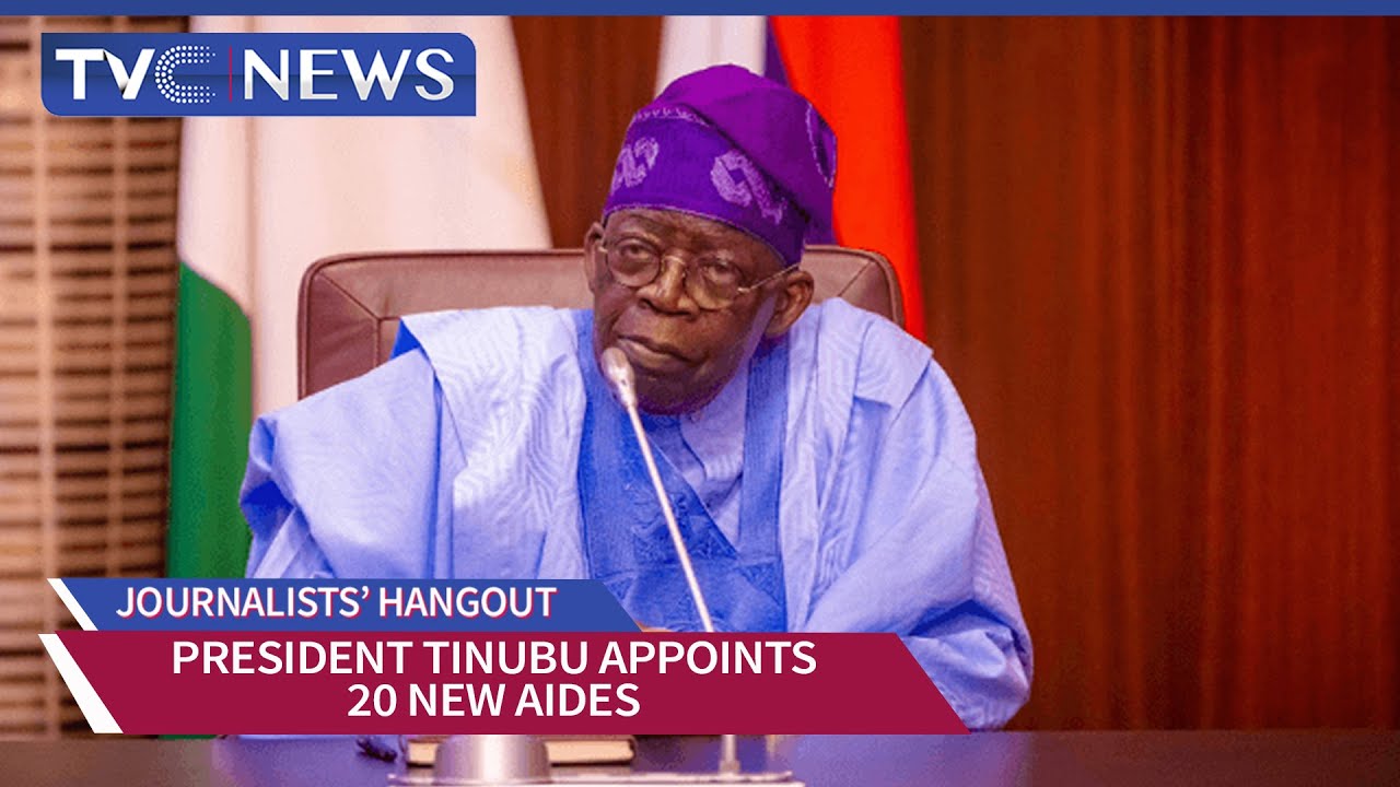 President Tinubu Appoints 20 New Aides - YouTube