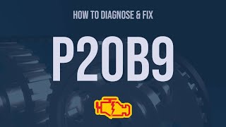 how to diagnose and fix p20b9 engine code - obd ii trouble code explain