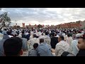أجواء صلاة عيد الفطر من قلب تارودانت العريقة روحانية وجمال لا يوصف أجواء صلاة عيد الفطر من قلب تارودانت العريقة روحانية وجمال لا يوصف