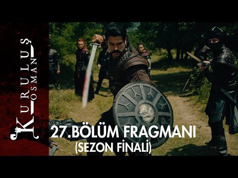 Kuruluş Osman 27. Bölüm Fragmanı - Sezon Finali