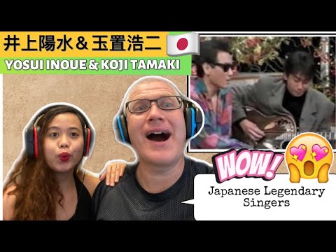 井上陽水＆玉置浩二(安全地帯), 夏の終わりのハーモニー | Yosui Inoue & Koji Tamaki | REACTION!❤️🇯🇵