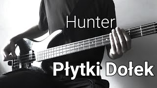 Video thumbnail of "Hunter - Płytki Dołek (Bass Cover with Tabs)"