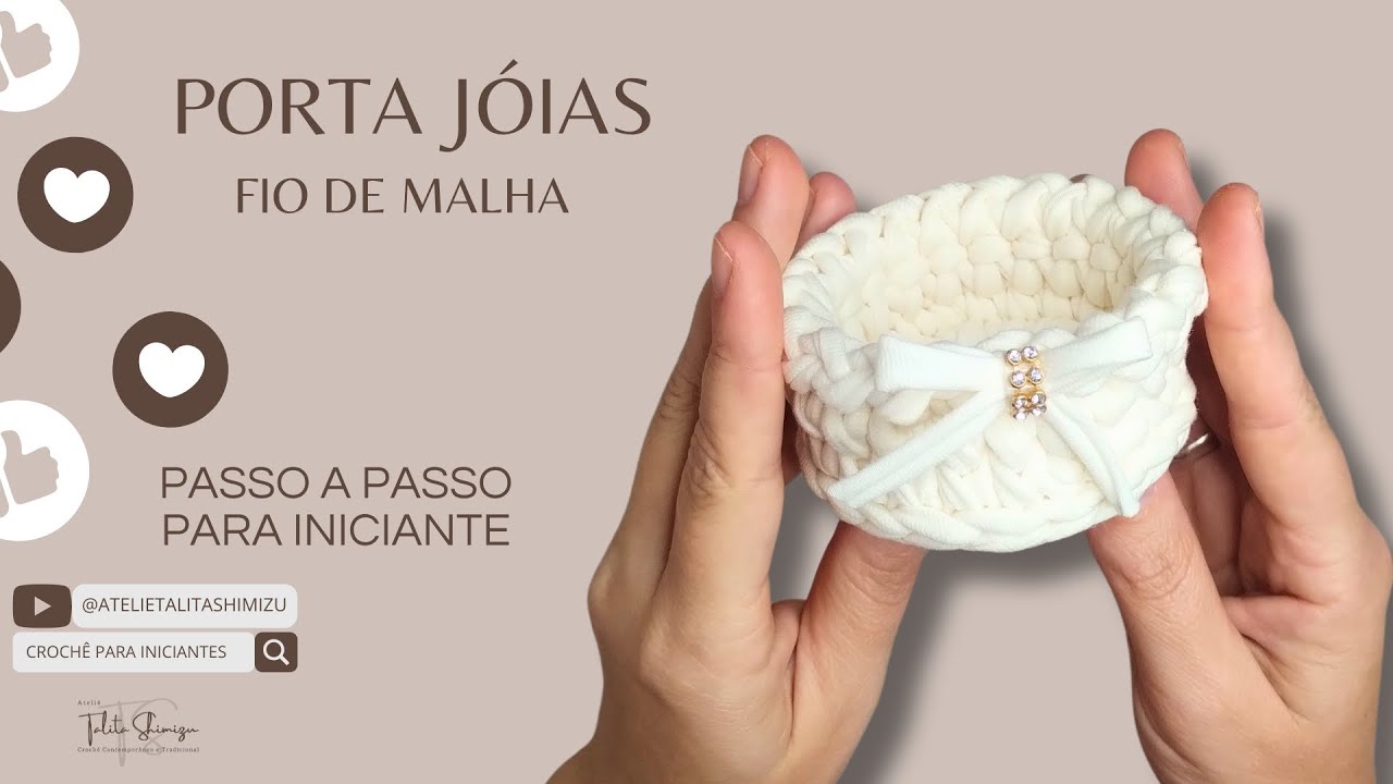 PORTA JÓIA - CACHEPÔ - FIO DE MALHA - PASSO A PASSO PARA INICIANTE