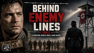 Behind Enemy Lines (1951) | A Gripping World War II War Movie | HD