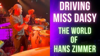 DRIVING MISS DAISY(Live) - World of Hans Zimmer - Spring 2024 (Percussion POV) Feat. Pedro Eustache