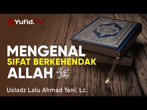 ceramah-agama-:-mengenal-sifat-berkehendak-allah---ustadz-lalu-ahmad-yani,-lc.