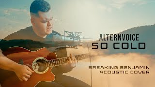 AlternVoice - So Cold (Breaking Benjamin Acoustic Cover)