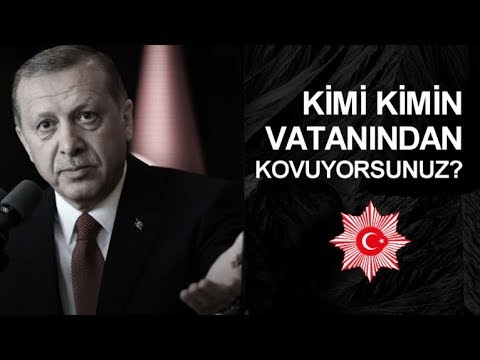 Recep Tayyip Erdoğan - Kimi kimin toprağından kovuyorsun?