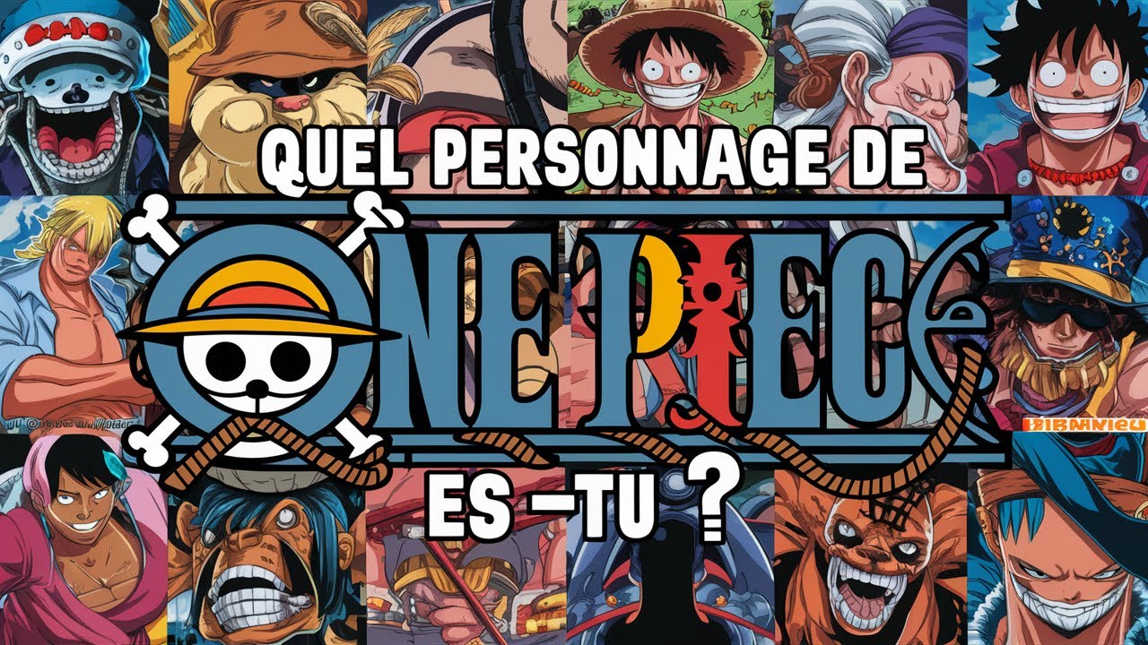 ONE PIECE Quel Personnage De One Piece Es-tu ? - YouTube