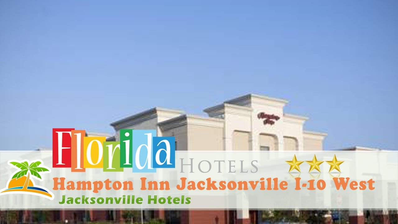 Hampton Inn Jacksonville I 10 West Hotels Florida Hampton Inn Jacksonville I 10 West Hotels Florida