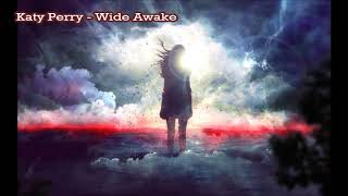 Katy Perry - Wide Awake (432Hz)