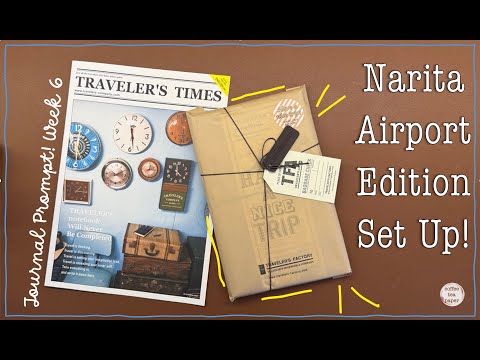 Traveler's Notebook Narita Edition Set Up | Journal Prompt for Week 6