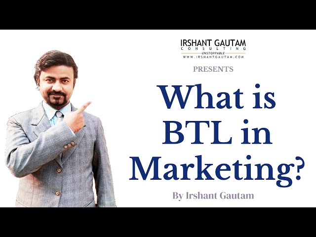 What is BTL Below The Line Marketing | Irshant Gautam IGBMC | Marketing | Business | Marketing |