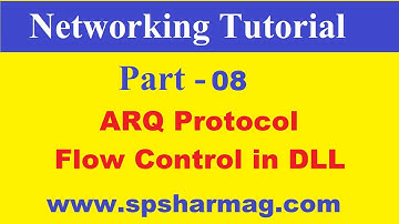 7 - ARQ and Various flow control protocol on data link layer