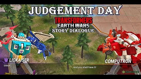 JUDGEMENT DAY - TRANSFORMERS: EARTH WARS | Story Dialogue