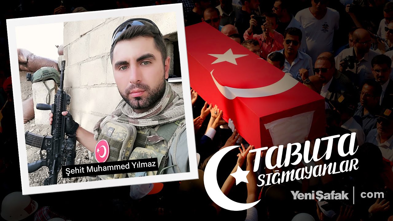 Tabuta Sığmayanlar: Şehit Muhammed Yılmaz (144. Bölüm)