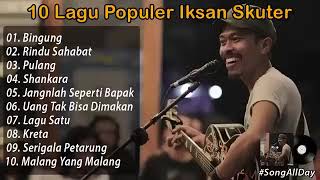 LAGU TERBAIK IKSAN SKUTER
